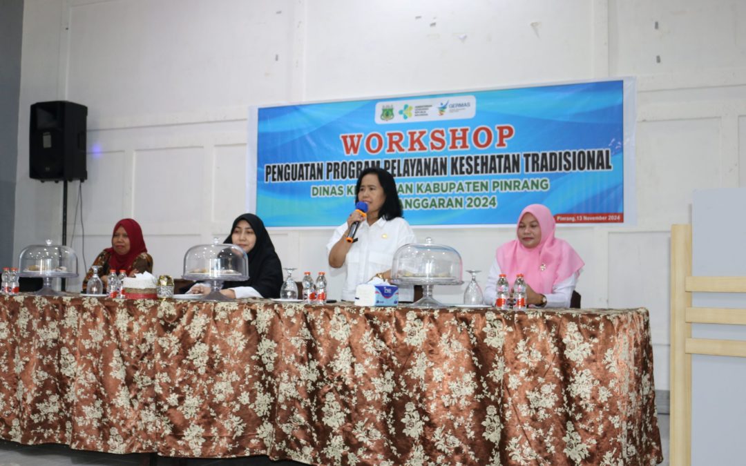 Dinas Kesehatan Pinrang Gelar Workshop Penguatan Pelayanan Kesehatan Tradisional